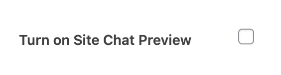 Turn on Site Chat to WhatsApp Preview